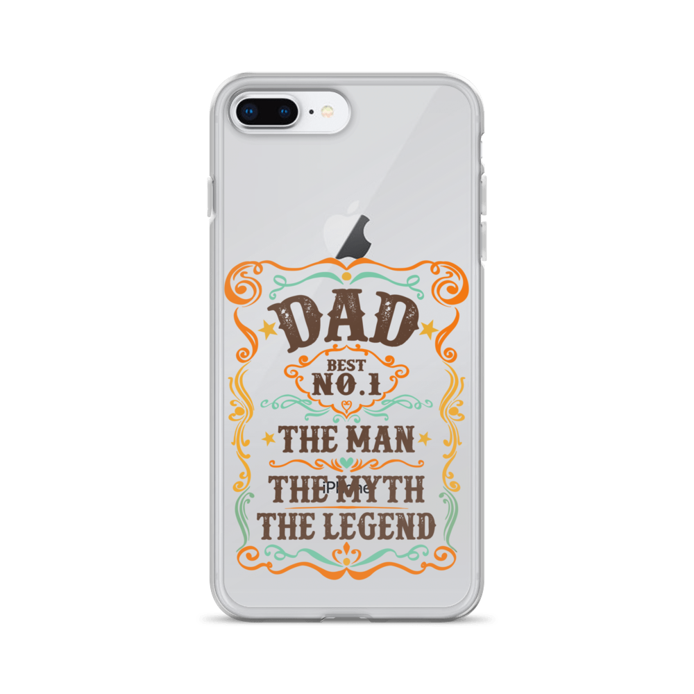 Dad Best Number 1 The Man The Myth The Legend Clear Case for iPhone®