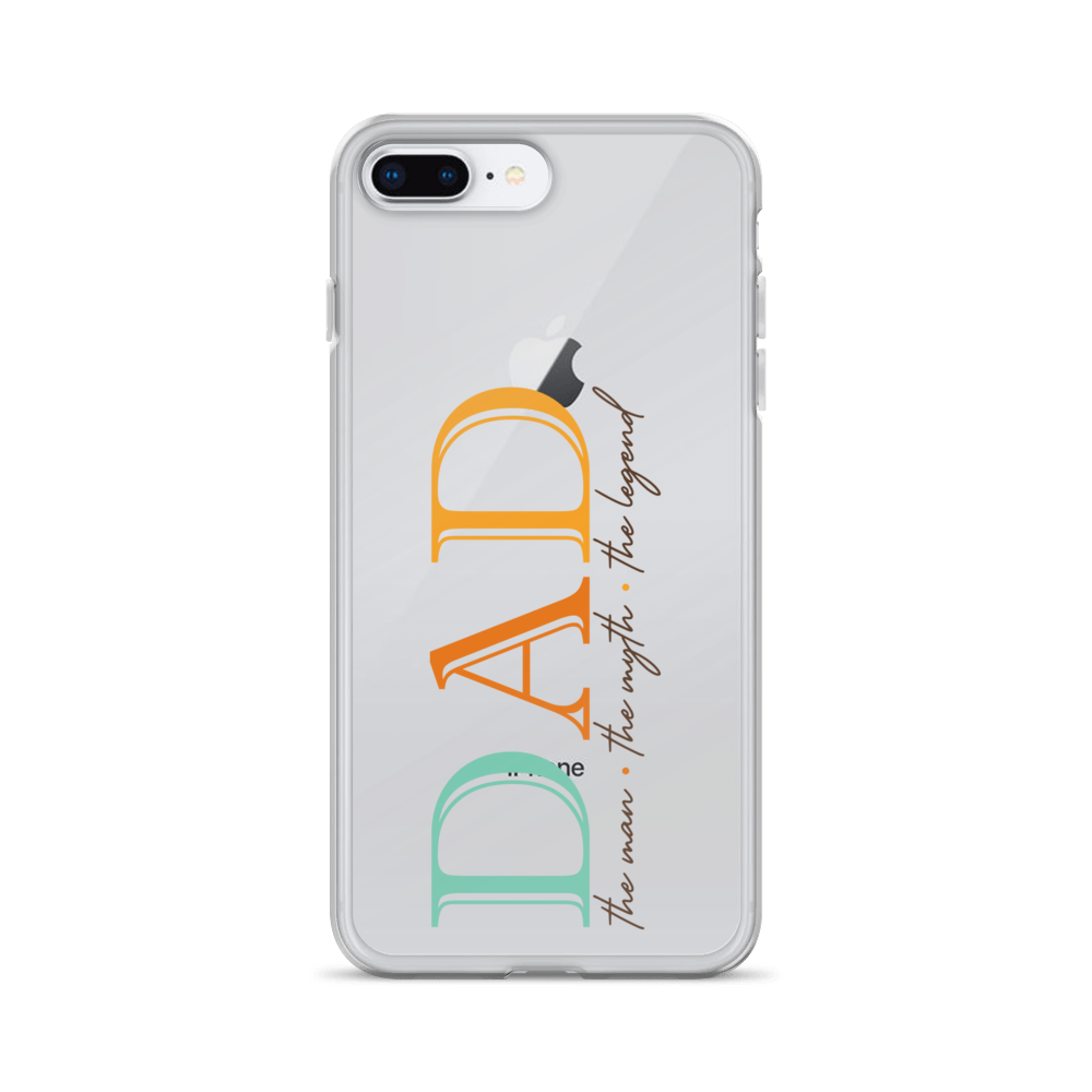 Dad The Man The Myth The Legend Clear Case for iPhone®