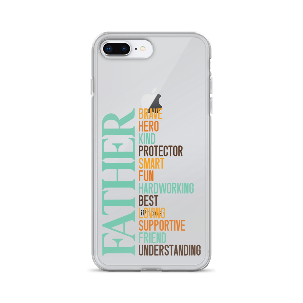 Brave Hero Kind Protector Smart Fun Hardworking Best Loving Supportive Friend Understanding Father Clear Case for iPhone®