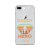 Daddy A Son's First Hero A Daughter's First Love Clear Case for iPhone®