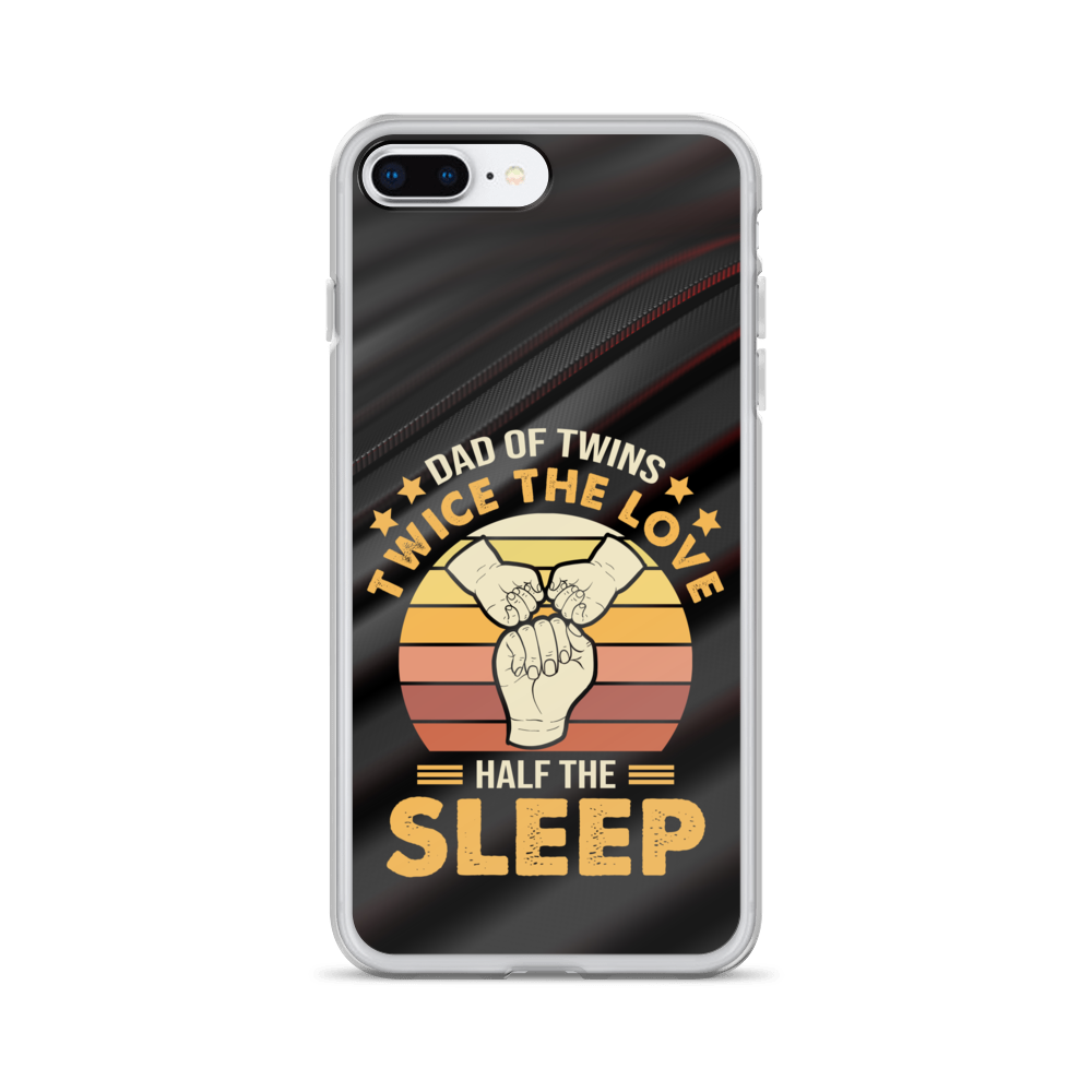 Dad Of Twins Twice The Love Half The Sleep Clear Case for iPhone®