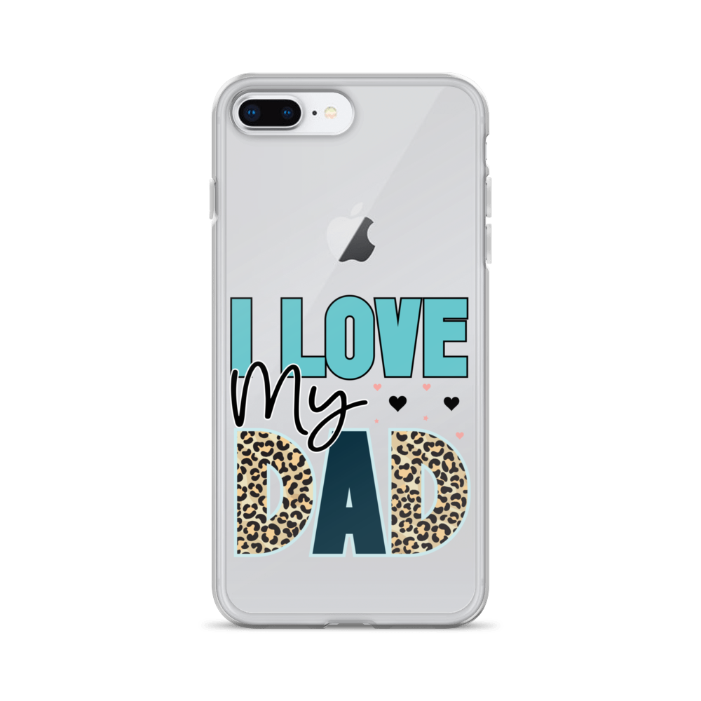 I Love My Dad Clear Case for iPhone®