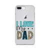 I Love My Dad Clear Case for iPhone®