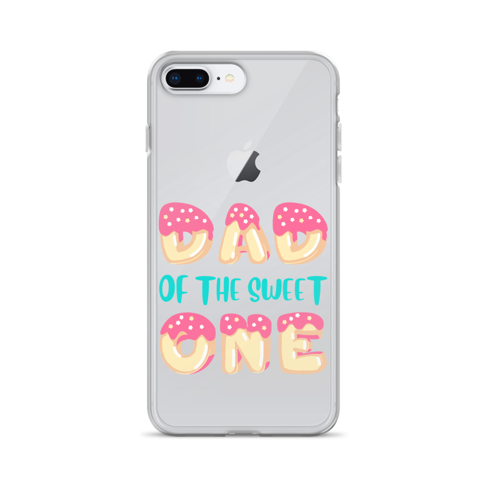 Dad Of The Sweet One Clear Case for iPhone®