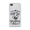 Today's Mission Keep The Tiny Human Alive Clear Case for iPhone®