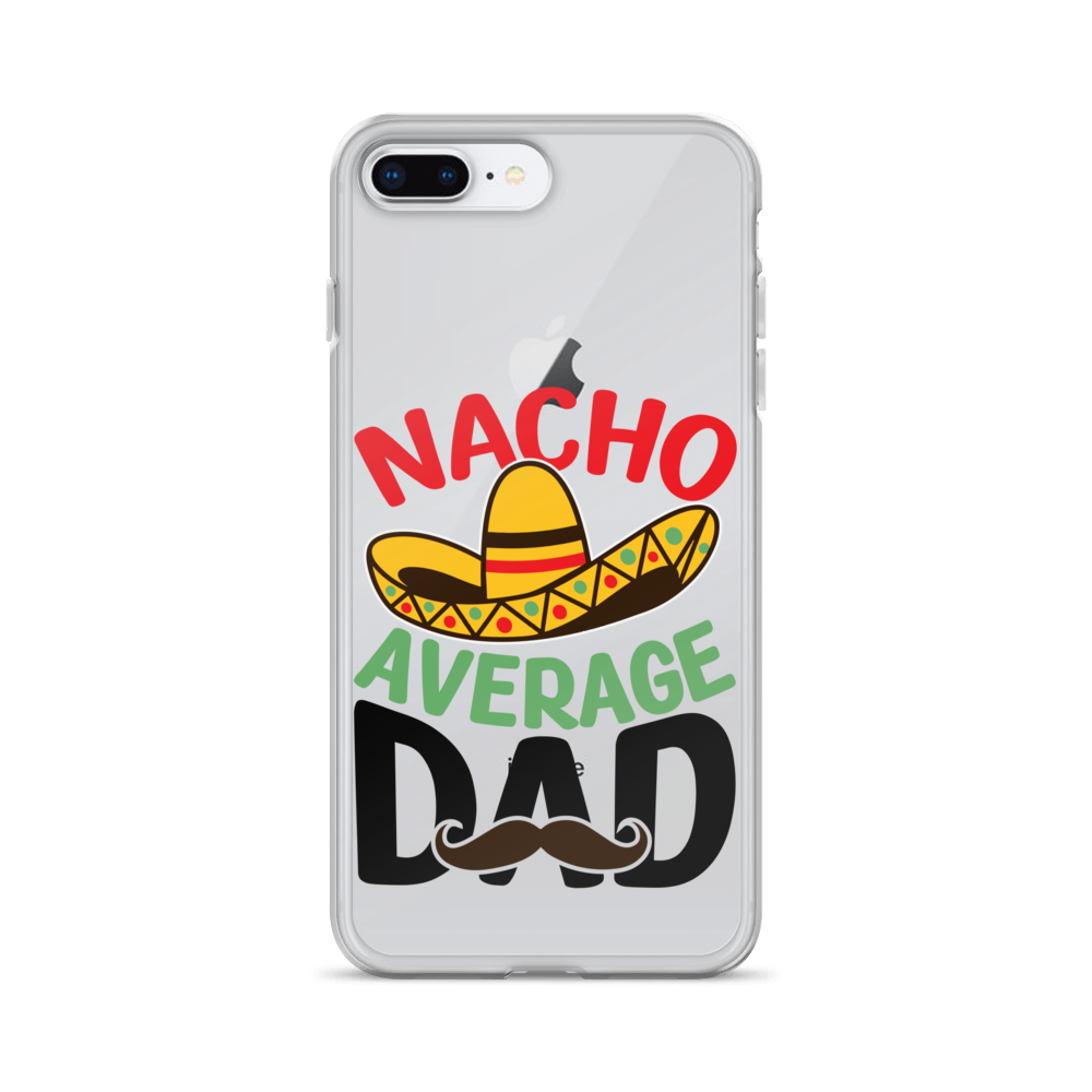 Nacho Average Dad Clear Case for iPhone®