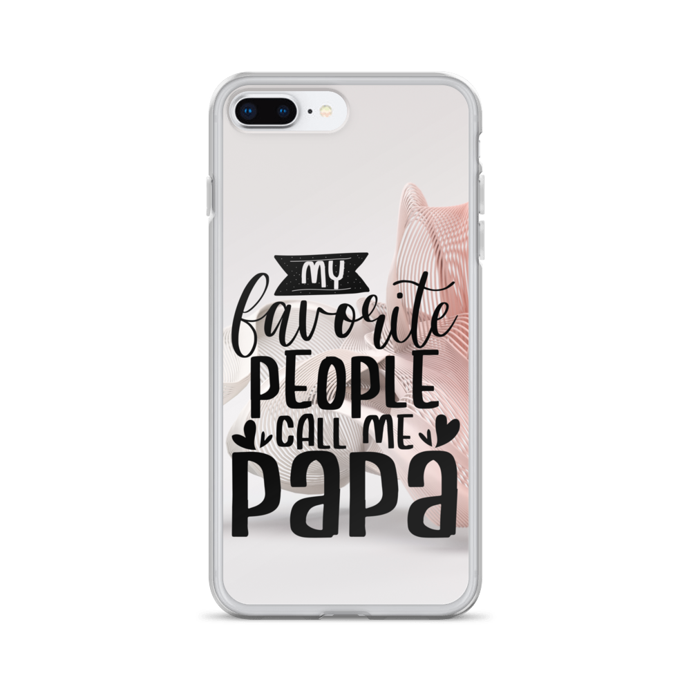 My Favorite People Call Me Papa Clear Case for iPhone®