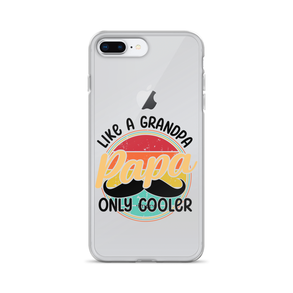 Papa Like A Grandpa Only Cooler Clear Case for iPhone®