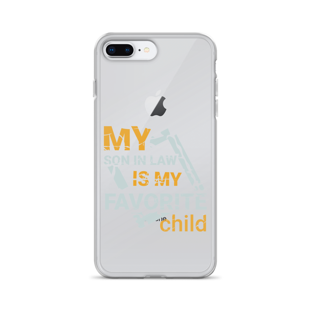 My Son-In-Law Is My Favorite Child Clear Case for iPhone®