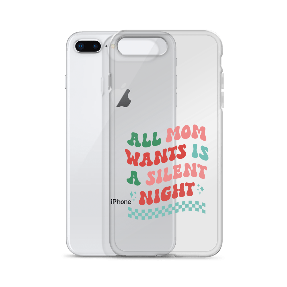 All Mama Wants Is A Silent Night Clear Case for iPhone®