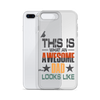 This What An Awesome Dad Looks Like Clear Case for iPhone®