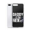 Daddy Is My Hero Clear Case for iPhone®