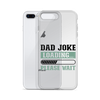 Dad Joke Loading,,, Please Wait Clear Case for iPhone®