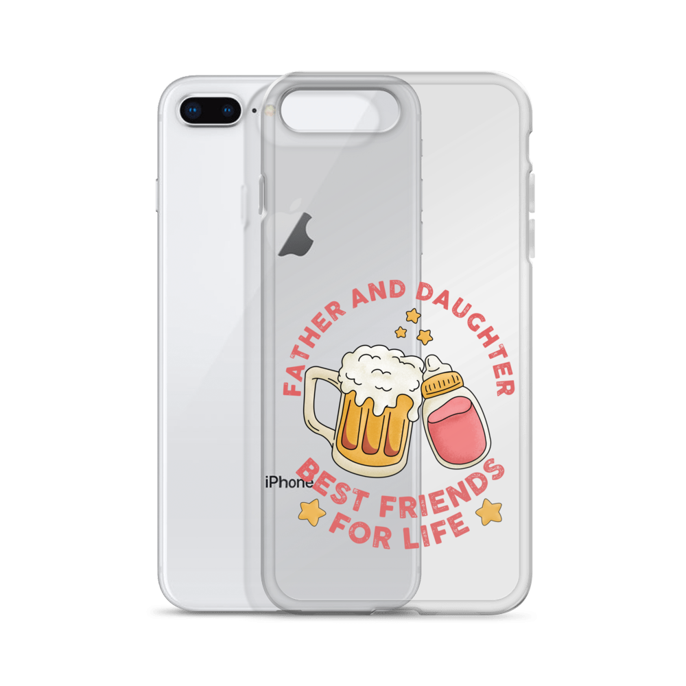 Father And Daughter Best Friends For Life Clear Case for iPhone®