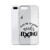 Lead Me To What Needs Fixing! Clear Case for iPhone®