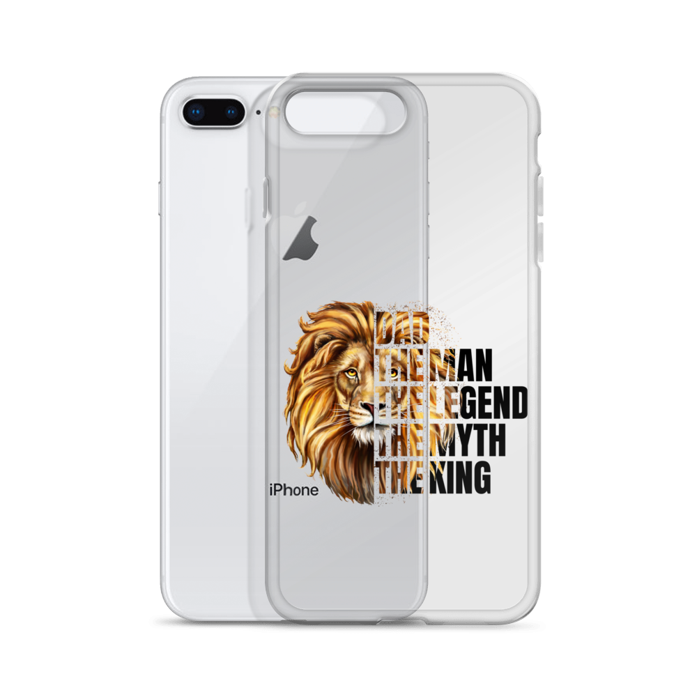 Dad The Man The Legend The Myth The King Clear Case for iPhone®