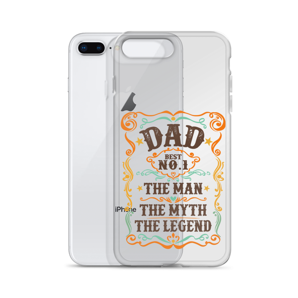 Dad Best Number 1 The Man The Myth The Legend Clear Case for iPhone®