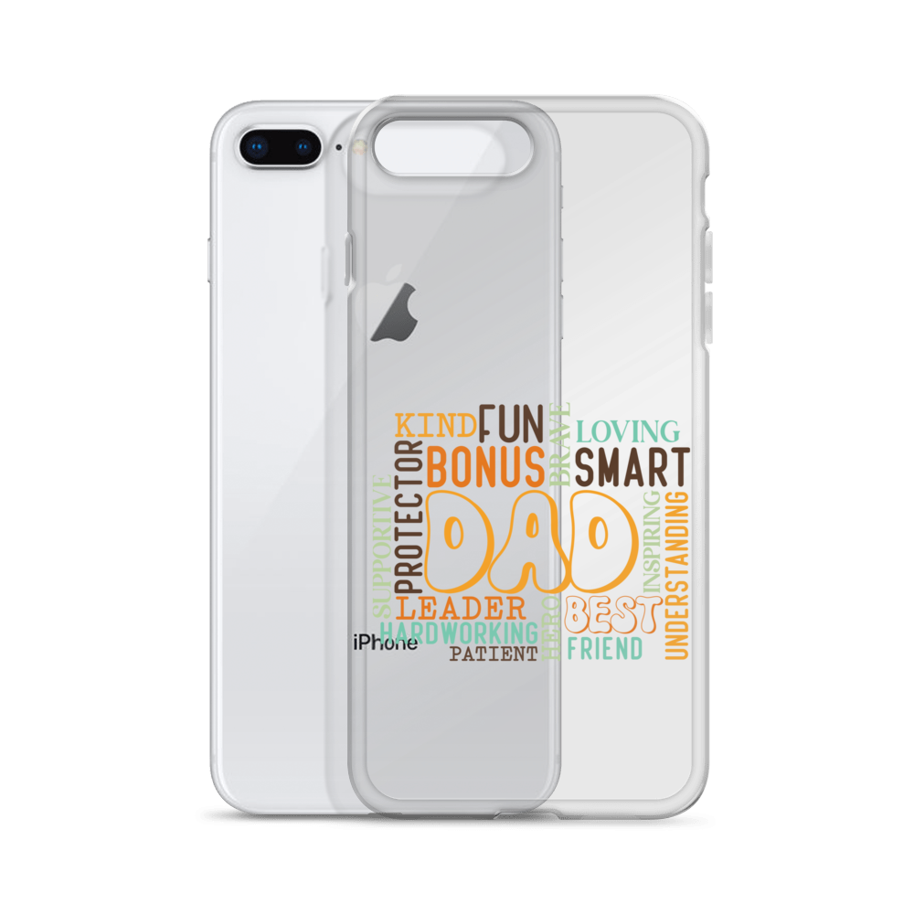 Kind Fun Brave Loving Bonus Smart Inspiring Understanding Best Friend Hero Patient Leader Hardworking Supportive Protector Dad Clear Case for iPhone®