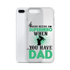 Who Needs A Superhero When You Have Dad Clear Case for iPhone®