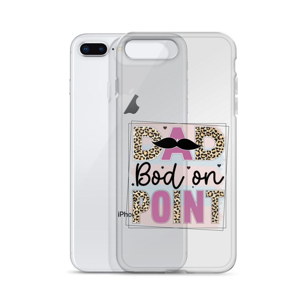 Dad Bod On Point Clear Case for iPhone®