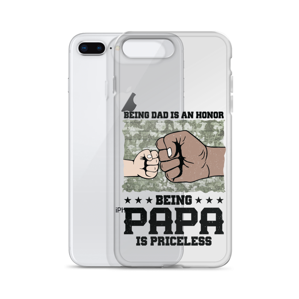 Being Dad Is An Honor Being Papa Is Priceless Clear Case for iPhone®