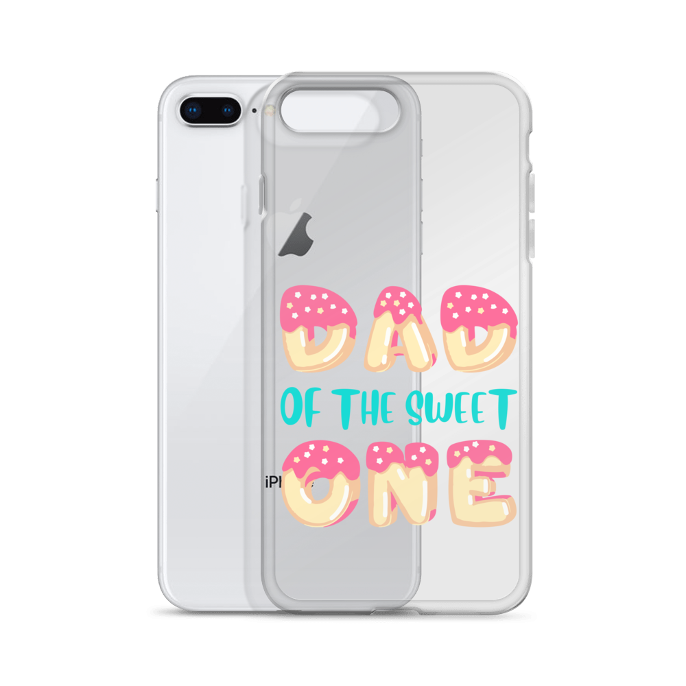 Dad Of The Sweet One Clear Case for iPhone®