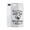 Today's Mission Keep The Tiny Human Alive Clear Case for iPhone®