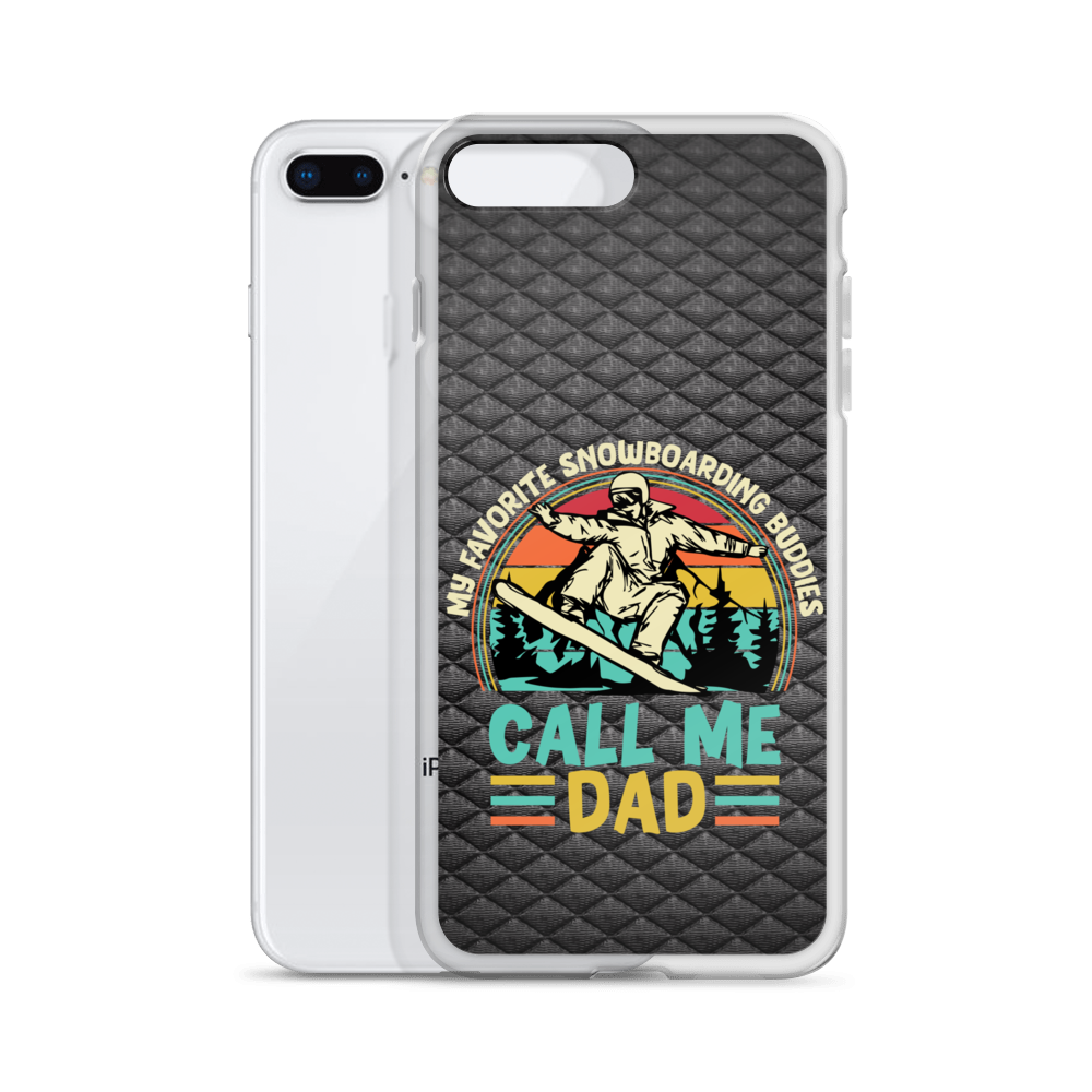 My Favorite Snowboarding Buddies Call Me Dad Clear Case for iPhone®