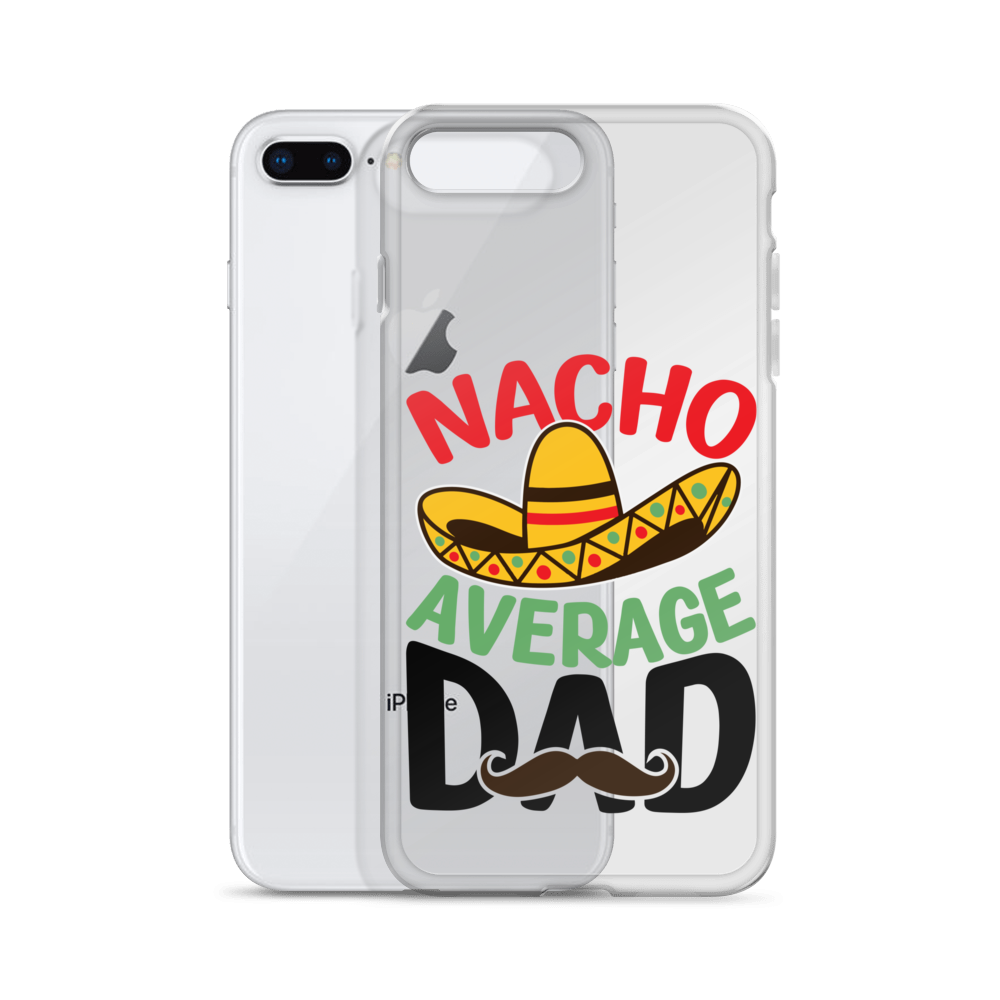 Nacho Average Dad Clear Case for iPhone®