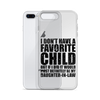 I Don't Have A Favorite Child But If I Did It Would Most Definitely Be My Daughter-In-Law Clear Case for iPhone®