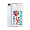 If Your Kid Bullies Mine I Hope You Can Fight Too Clear Case for iPhone®