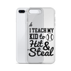 I Teach My Kid To Hit And Steal Clear Case for iPhone®