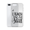 I Teach My Kid To Hit And Steal Clear Case for iPhone®