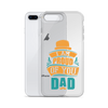 I Am Proud Of You Dad Clear Case for iPhone®