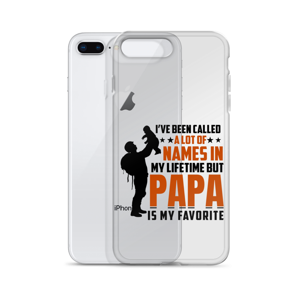 I've Been Called A Lot Of Names In My Lifetime But Papa Is My Favorite Clear Case for iPhone®