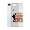 I've Been Called A Lot Of Names In My Lifetime But Papa Is My Favorite Clear Case for iPhone®