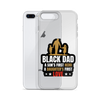 Black Dad A Son's First Hero A Daughter's First Love Clear Case for iPhone®