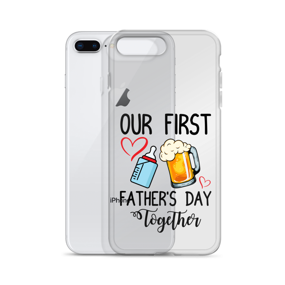 Our First Father's Day Together Clear Case for iPhone®