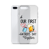 Our First Father's Day Together Clear Case for iPhone®