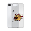 Super Dad Clear Case for iPhone®