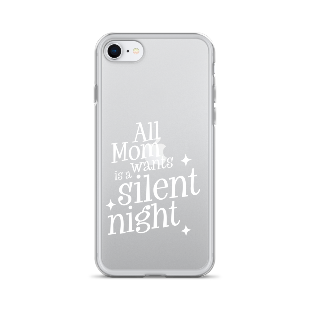 All Mama Wants Is A Silent Night Clear Case for iPhone®