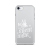 All Mama Wants Is A Silent Night Clear Case for iPhone®