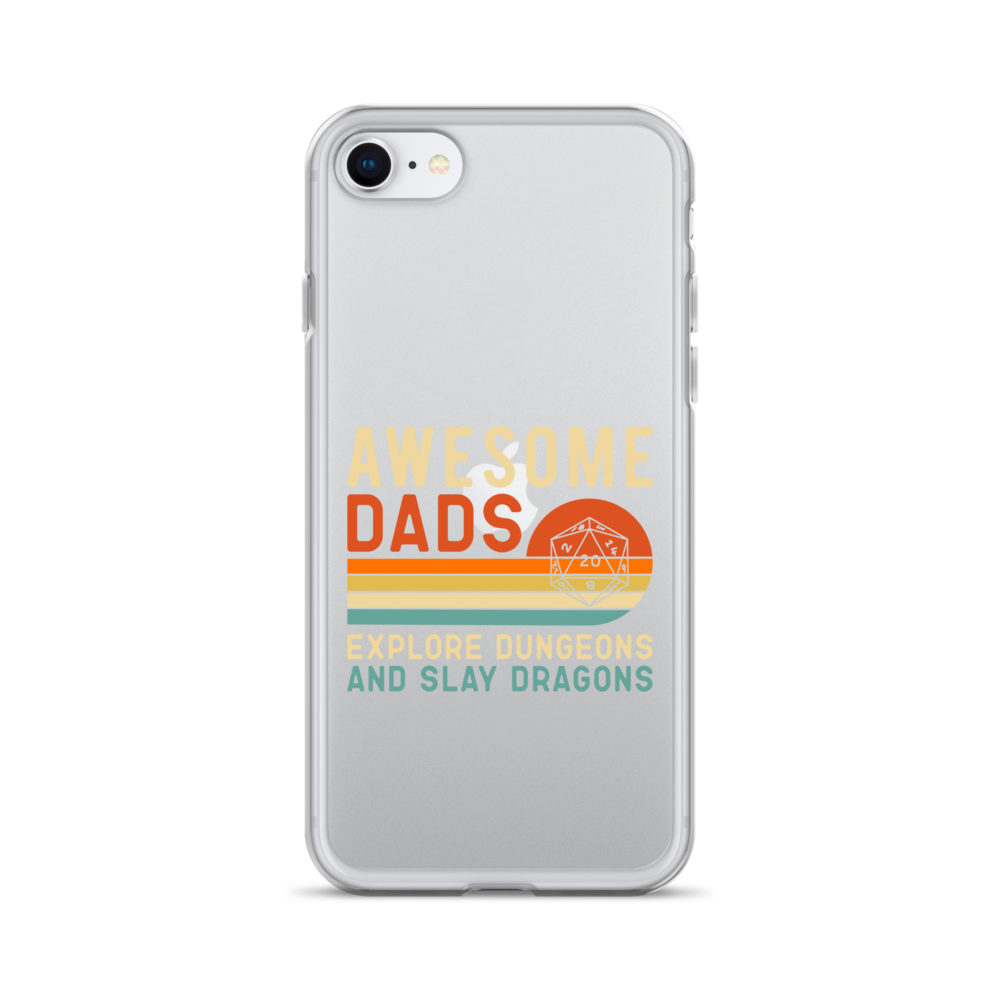 Awesome Dads Explore Dungeons And Slay Dragons Clear Case for iPhone®