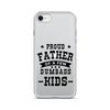 Proud Father Of A Few Dumbass Kids Clear Case for iPhone®