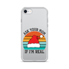 Ask Your Mom If I'm Real Clear Case for iPhone®