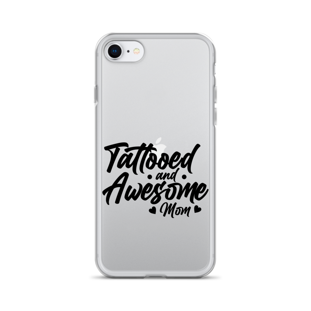 Tattooed And Awesome Mom Clear Case for iPhone®