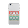 Dad Like Mom Only Funnier Clear Case for iPhone®