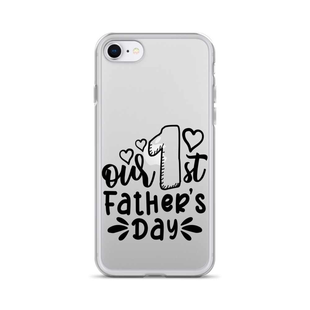 Our First Father's Day Clear Case for iPhone®