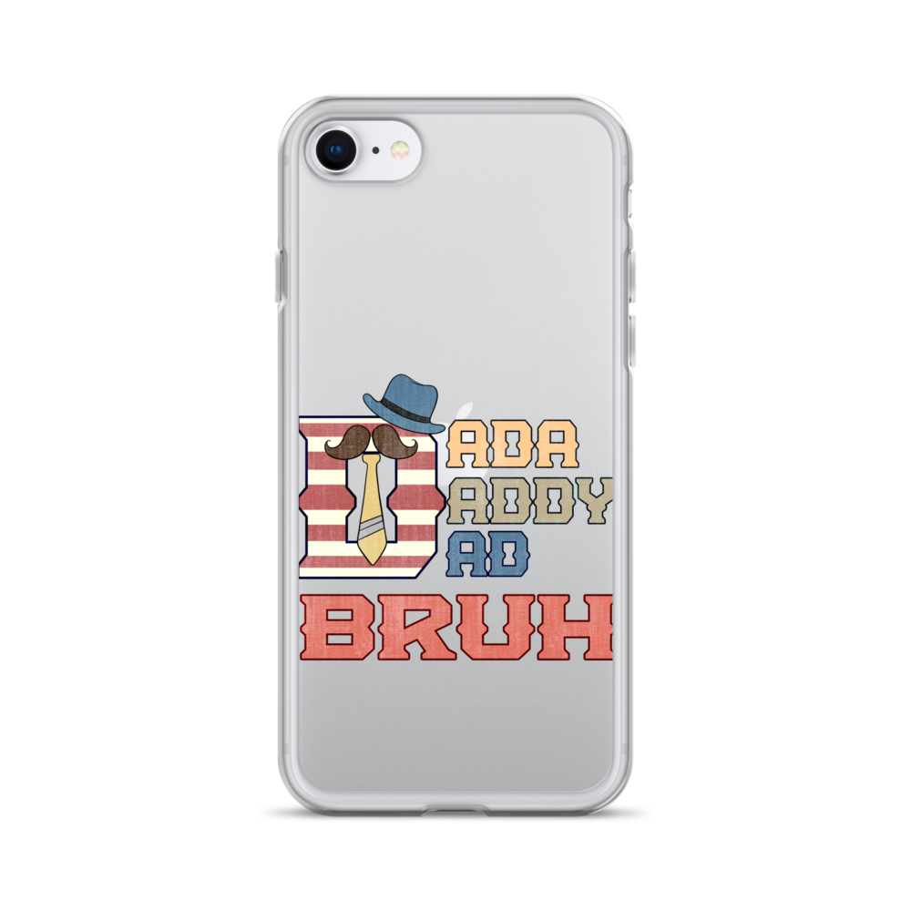 Dada Daddy Dad Bruh Clear Case for iPhone®