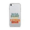 Dada Daddy Dad Father Bruh Clear Case for iPhone®